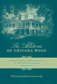 Omslagafbeelding: The Allstons of Chicora Wood 9780807138441