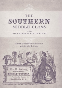 Cover image: The Southern Middle Class in the Long Nineteenth Century 9780807138540