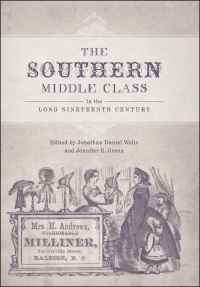 Cover image: The Southern Middle Class in the Long Nineteenth Century 9780807138519