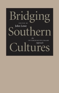 Cover image: Bridging Southern Cultures 9780807138694