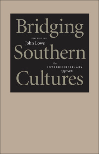 表紙画像: Bridging Southern Cultures 9780807130315