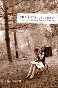 صورة الغلاف: The Intellectual in Twentieth-Century Southern Literature 9780807138991