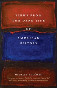 Cover image: Views from the Dark Side of American History 9780807139042