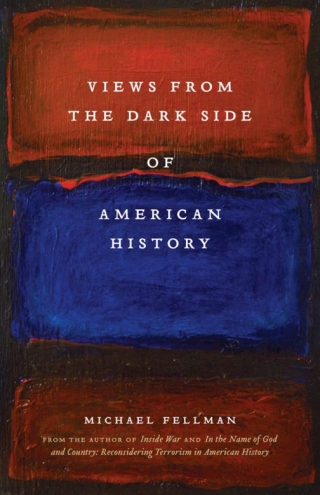 Omslagafbeelding: Views from the Dark Side of American History 9780807139042