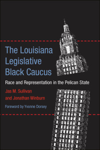 صورة الغلاف: The Louisiana Legislative Black Caucus 9780807140376