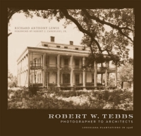Cover image: Robert W. Tebbs, Photographer to Architects 9780807142202