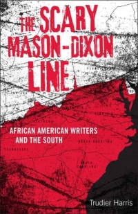 Cover image: The Scary Mason-Dixon Line 9780807142554