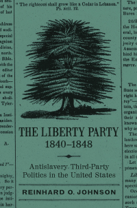 Cover image: The Liberty Party, 1840–1848 9780807142622