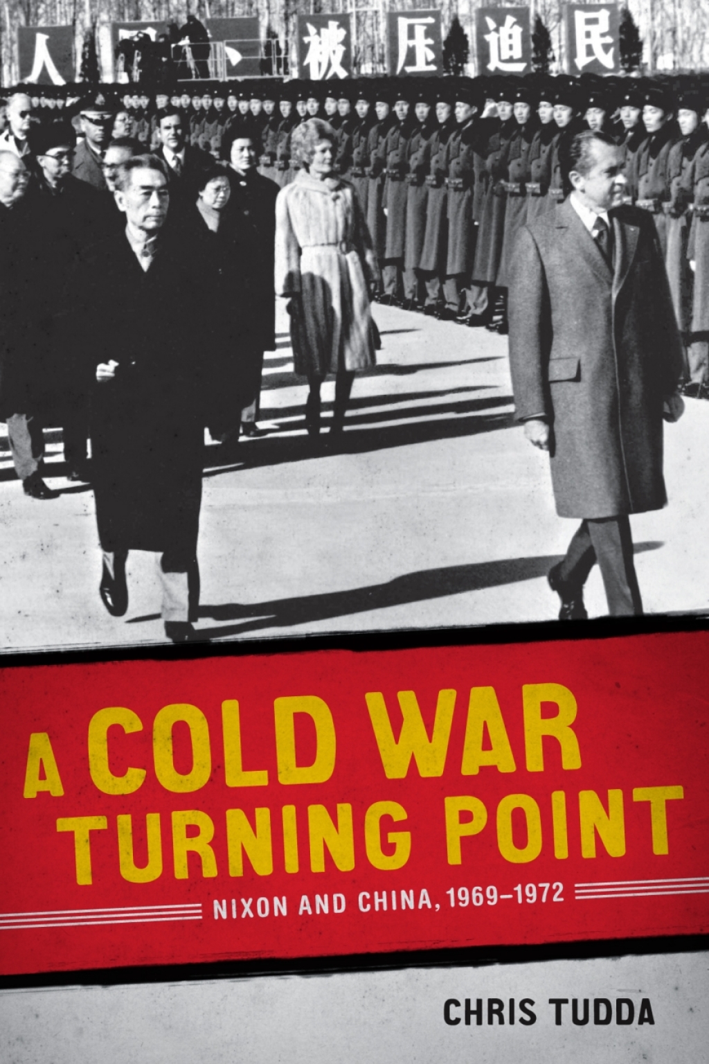 A Cold War Turning Point Nixon and China, 1969-1972