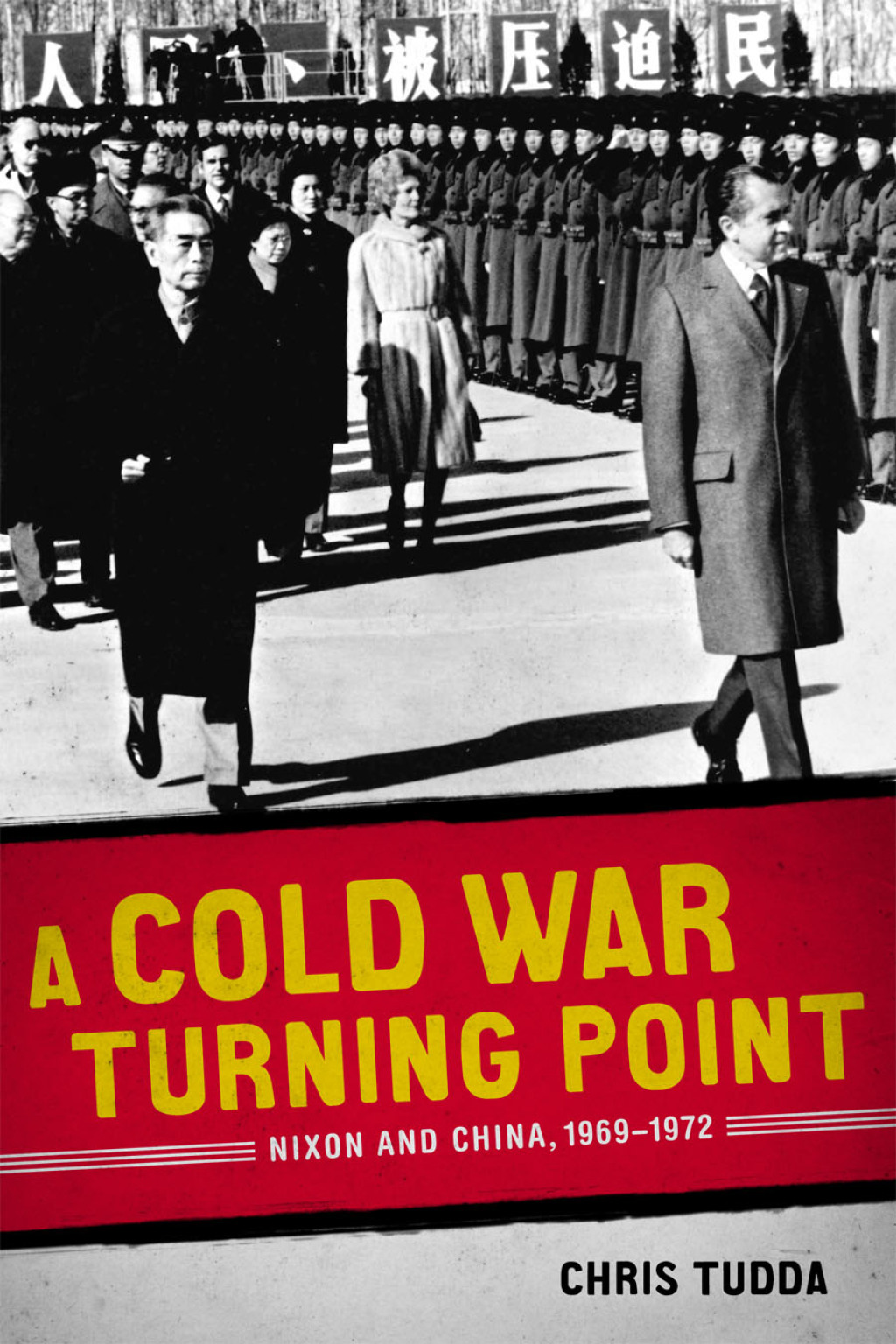A Cold War Turning Point Nixon and China, 1969-1972