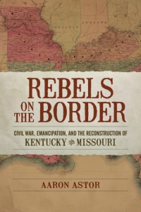 Imagen de portada: Rebels on the Border 9780807143018