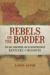Cover image: Rebels on the Border 9780807143018