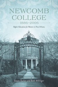 Imagen de portada: Newcomb College, 1886-2006 9780807143391