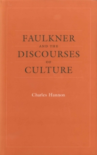 Cover image: Faulkner and the Discourses of Culture 9780807143865