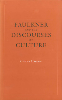 Cover image: Faulkner and the Discourses of Culture 9780807143858
