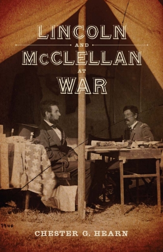 Imagen de portada: Lincoln and McClellan at War 9780807145548