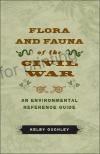 Imagen de portada: Flora and Fauna of the Civil War 9780807146224