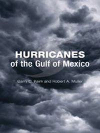 Cover image: Hurricanes of the Gulf of Mexico 9780807134924