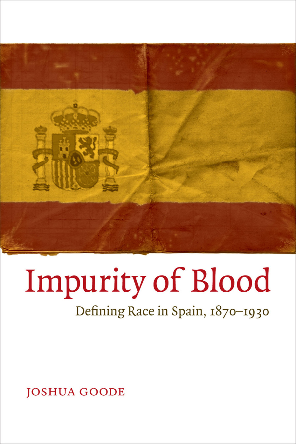 Impurity of Blood Defining Race in Spain, 1870-1930