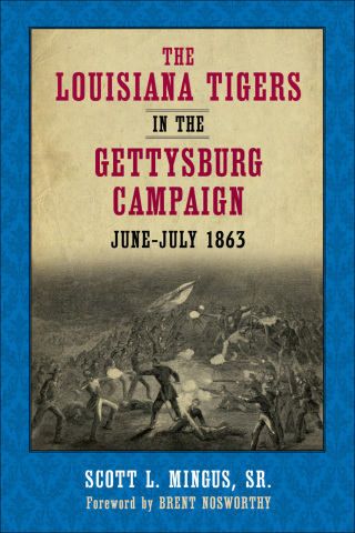 Cover image: The Louisiana Tigers in the Gettysburg Campaign, June-July 1863 9780807159132