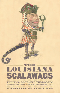 Cover image: The Louisiana Scalawags 9780807147467