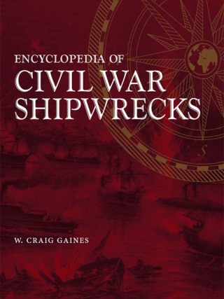 Cover image: Encyclopedia of Civil War Shipwrecks 9780807132746