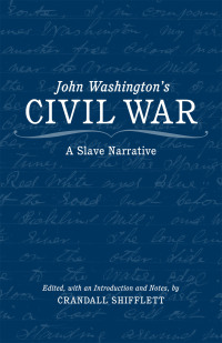 صورة الغلاف: John Washington's Civil War 9780807148051