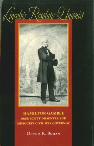 صورة الغلاف: Lincoln's Resolute Unionist 9780807148594