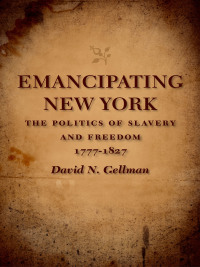 表紙画像: Emancipating New York 9780807148617