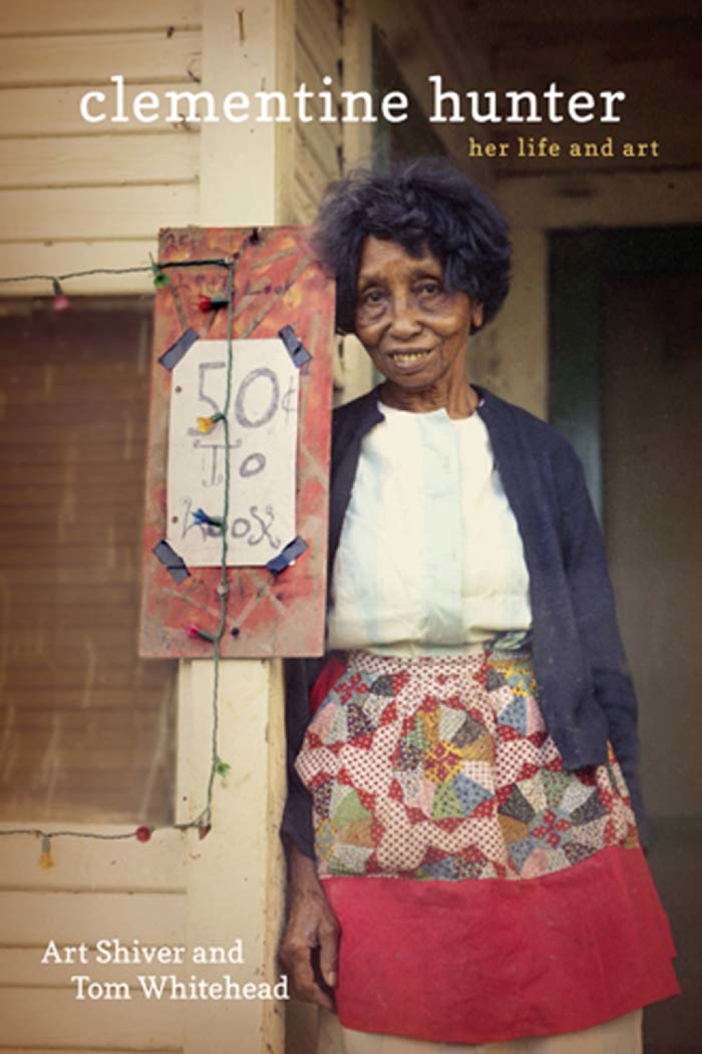 Clementine Hunter Her Life and Art
