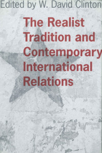 表紙画像: The Realist Tradition and Contemporary International Relations 9780807132418