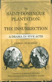 Cover image: The Saint-Domingue Plantation; or, The Insurrection 9780807149362
