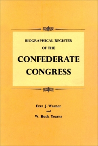 Imagen de portada: Biographical Register of the Confederate Congress 9780807100929