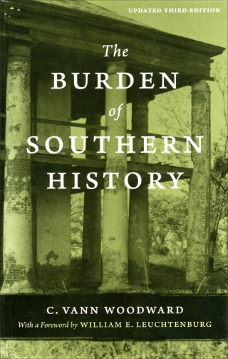 Cover image: The Burden of Southern History 9780807149485