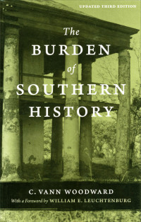 Imagen de portada: The Burden of Southern History 9780807133804