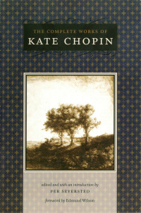 表紙画像: The Complete Works of Kate Chopin 9780807149591