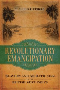 Cover image: Revolutionary Emancipation 9780807149881