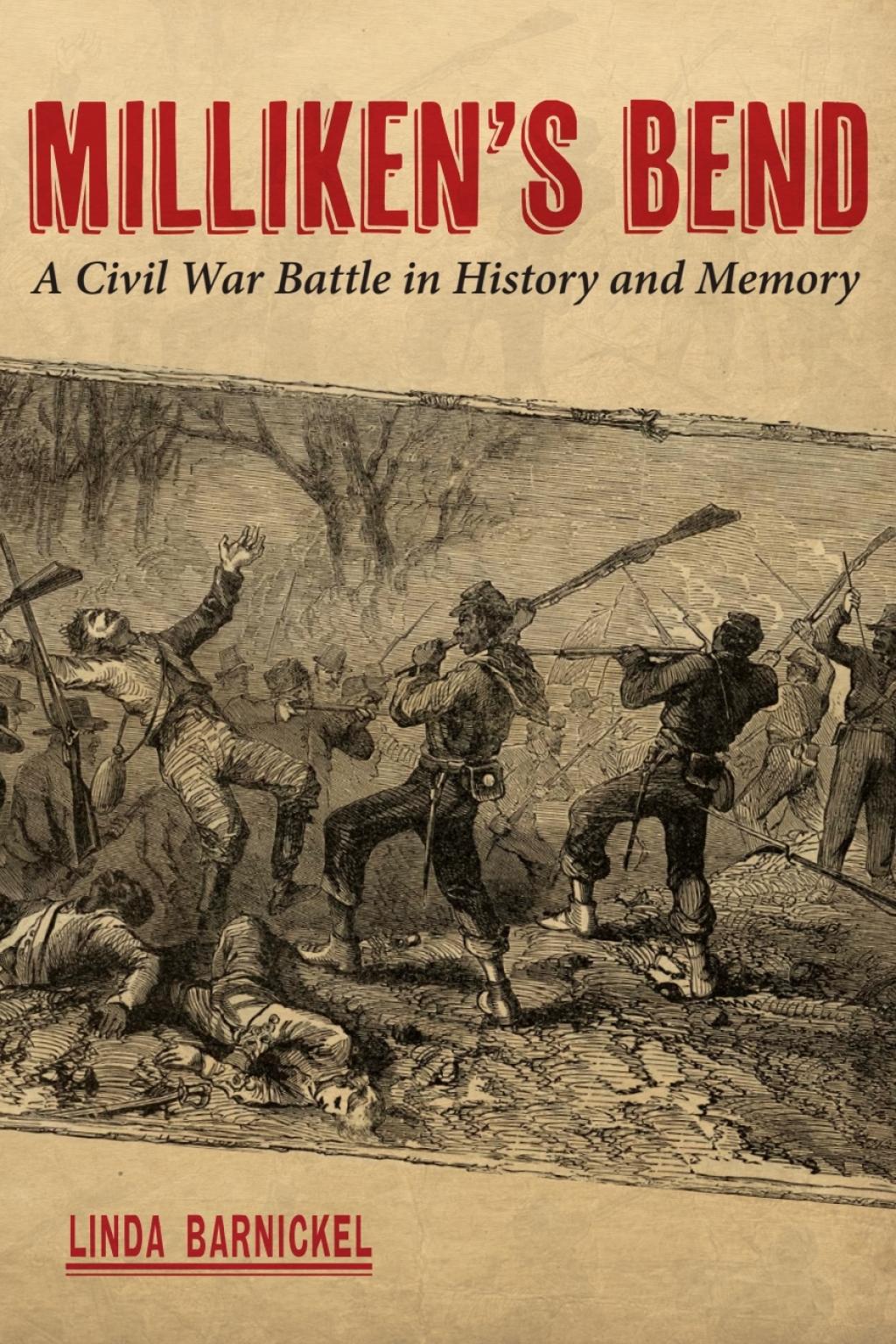 Milliken’s Bend A Civil War Battle in History and Memory