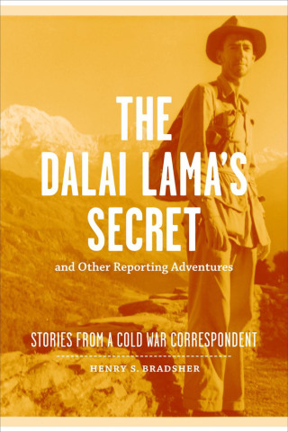 Cover image: The Dalai Lama's Secret and Other Reporting Adventures 9780807150504