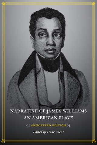 表紙画像: Narrative of James Williams, an American Slave 9780807151044