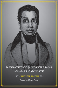 Cover image: Narrative of James Williams, an American Slave 9780807151020