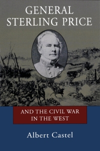 Cover image: General Sterling Price and the Civil War in the West 9780807151556