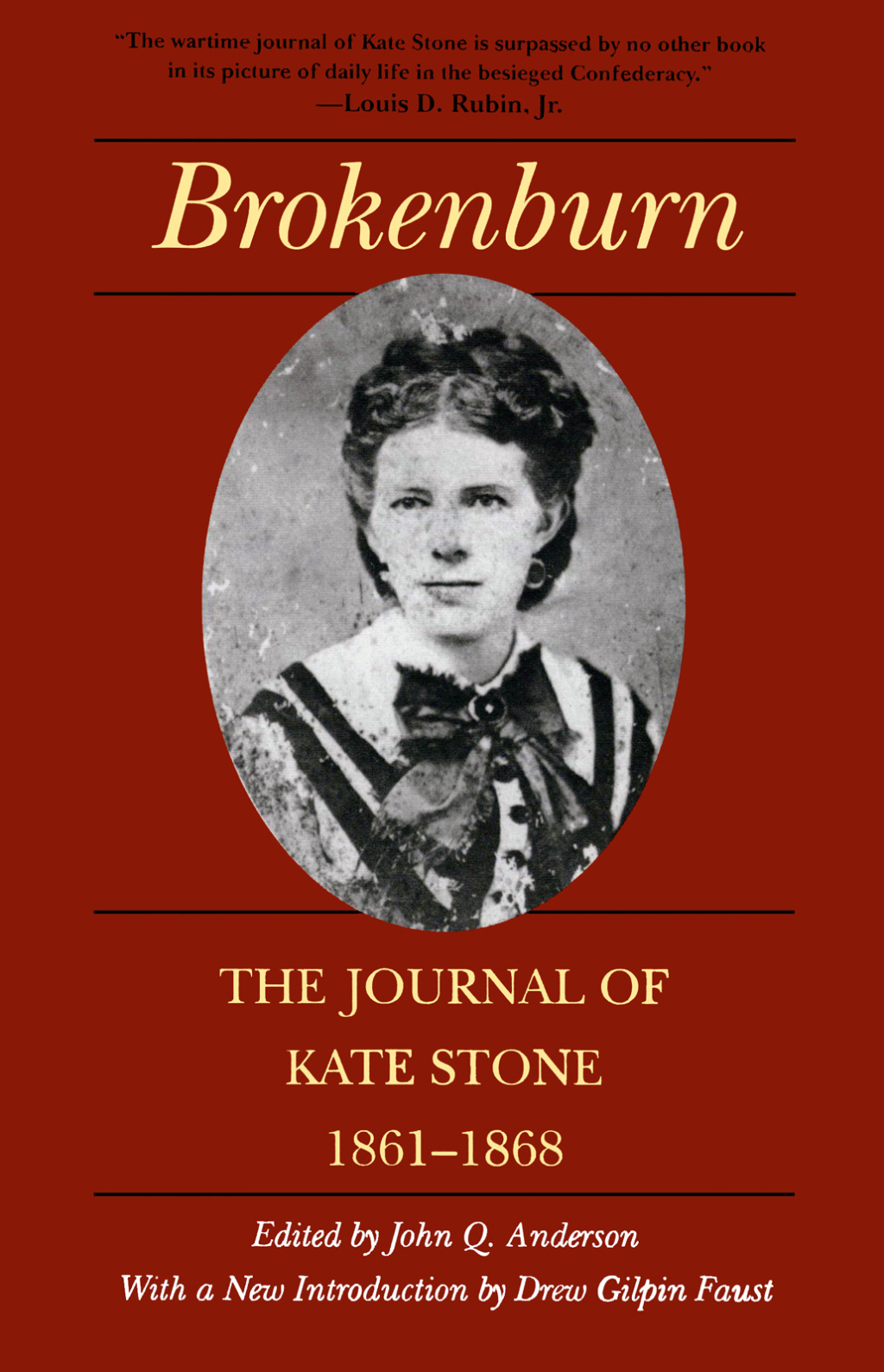 Brokenburn The Journal of Kate Stone, 1861-1868