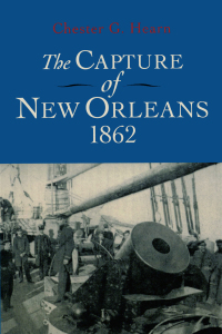 Cover image: The Capture of New Orleans 1862 9780807119457