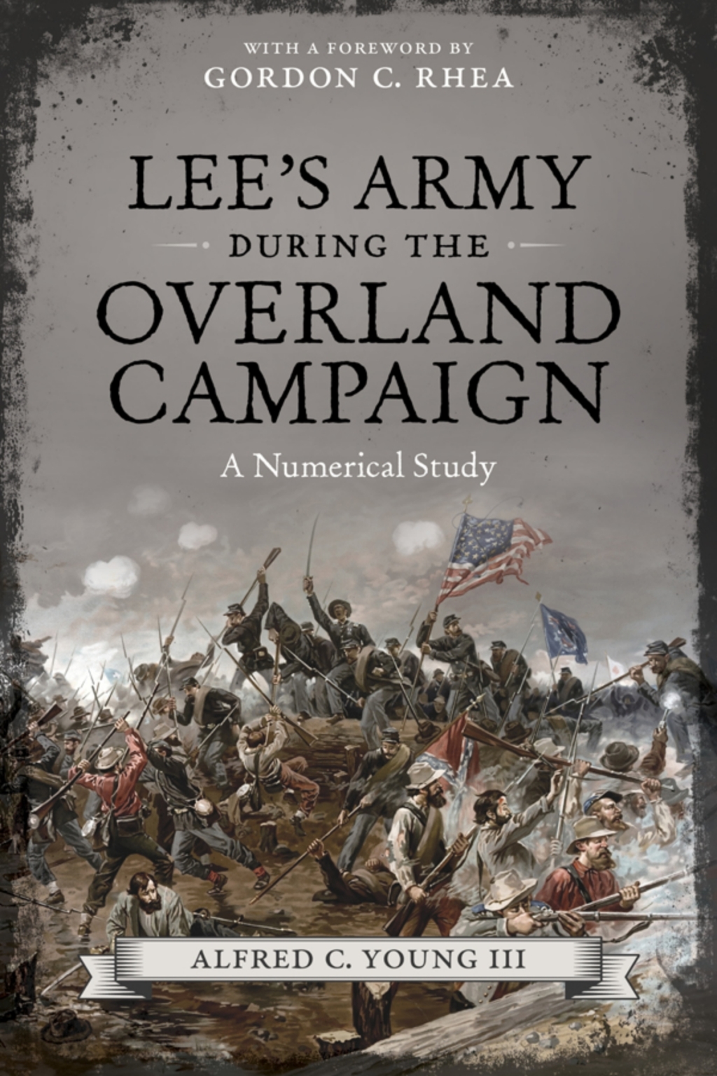 Lee’s Army during the Overland Campaign A Numerical Study