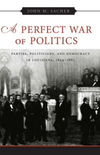 Cover image: A Perfect War of Politics 9780807152423
