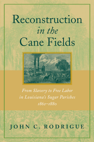 Titelbild: Reconstruction in the Cane Fields 9780807152621