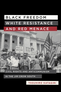 Cover image: Black Freedom, White Resistance, and Red Menace 9780807153161