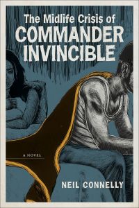 Imagen de portada: The Midlife Crisis of Commander Invincible 9780807153208