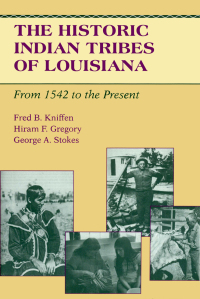 Imagen de portada: The Historic Indian Tribes of Louisiana 9780807153314